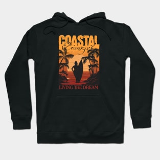 Coastal Cowgirl Living the Dream Hoodie